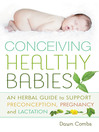 Cover image for Conceiving Healthy Babies